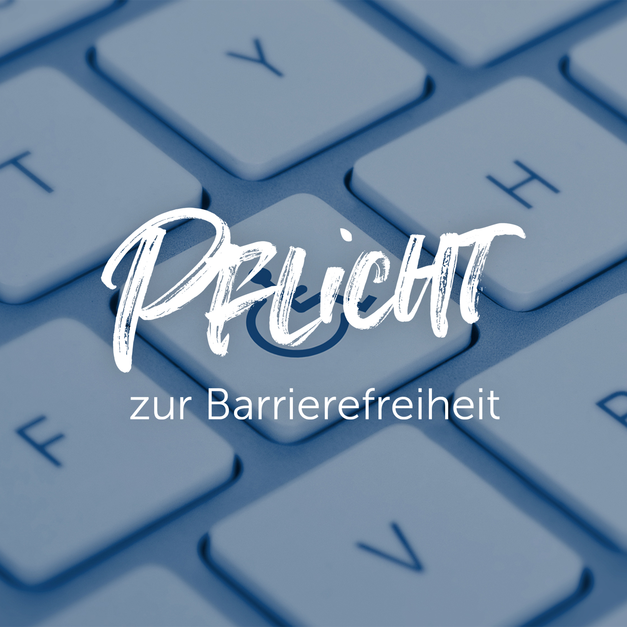 Pflicht zur Barrierefreiheit